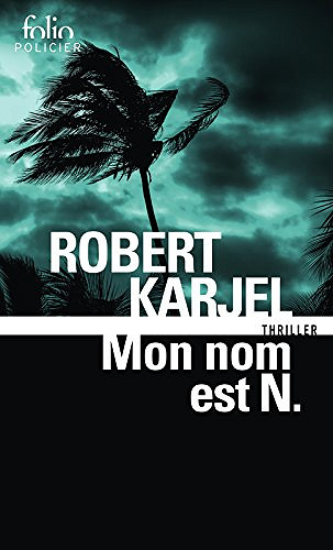 Mon nom est N. - Robert Karjel