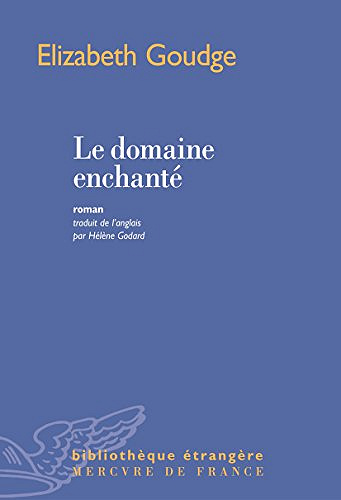 Le domaine enchanté - Elizabeth Goudge
