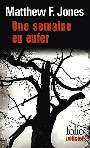 Une semaine en enfer - Matthew F. Jones