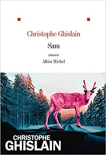Sam - Christophe Ghislain (Rentrée Littérature 2019)