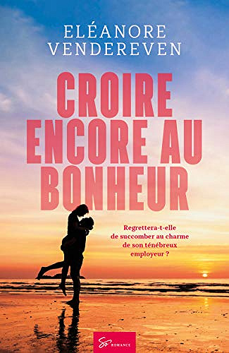 Croire encore au bonheur - Eléanore Vendereven (2019)