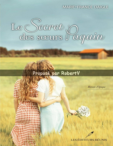 Le secret des soeurs Paquin - Marie-France Daigle (2019)