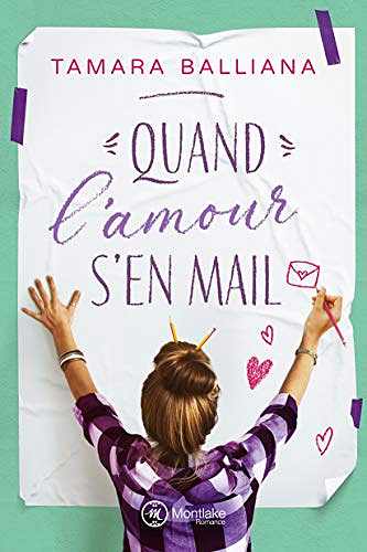 Quand l’amour s’en mail - Tamara Balliana (2019)
