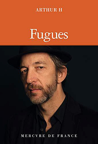 Fugues - Arthur H (2019)