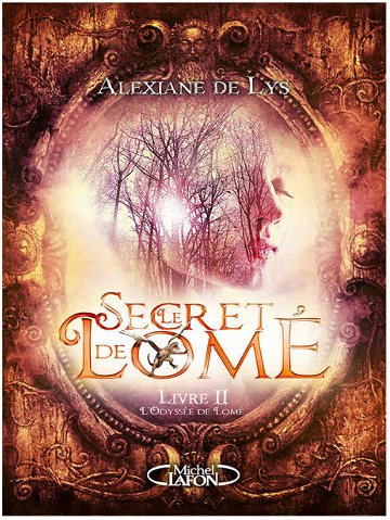 Alexiane De Lys – Le Secret de Lomé, Tome 2 (2019)