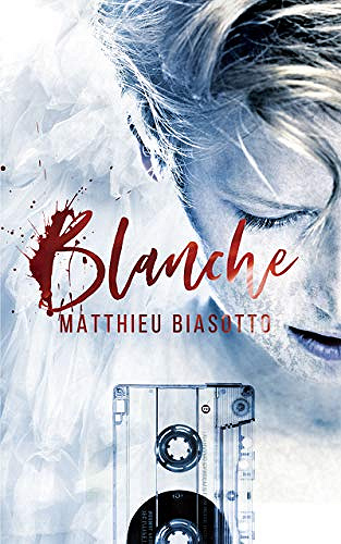 Blanche - Matthieu Biasotto (2019)