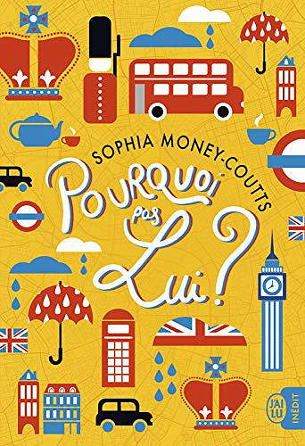 Pourquoi pas lui ? - Sophia Money-Coutts (2019)