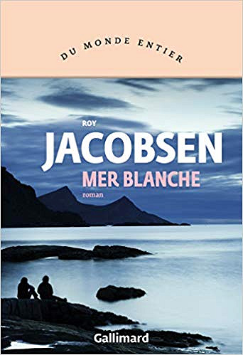 Mer blanche -  Roy Jacobsen (2019)