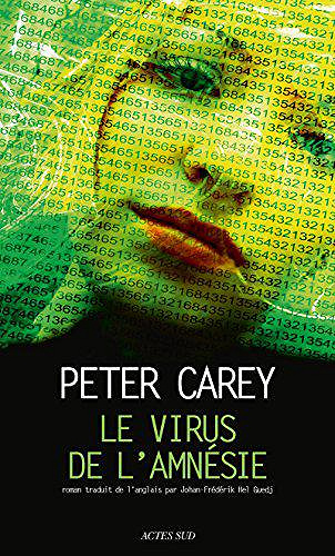 Le virus de l’amnésie - Peter Carey