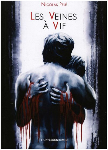 Nicolas Pelé - Les veines à vif (2019)