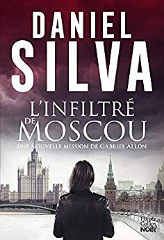 L’infiltré de Moscou - Daniel Silva