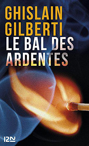 Le bal des ardentes - Ghislain Gilberti