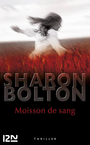 Moisson de sang - Sharon Bolton
