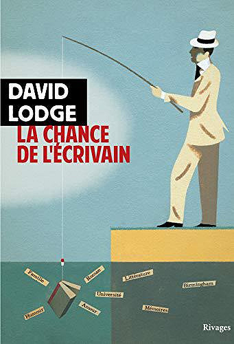 La chance de l’écrivain - David Lodge (2019)