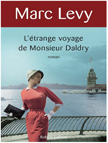 Marc Levy - L’etrange voyage de Monsieur Daldry