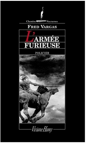 Fred Vargas - L’armée furieuse