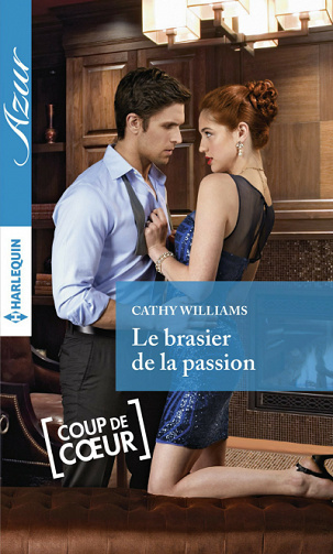 Cathy Williams - Le brasier de la passion (Azur)