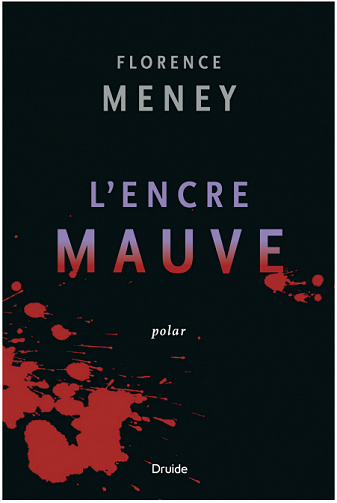 Florence Meney - L’encre mauve