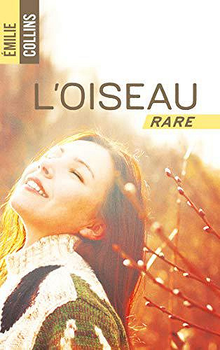 L’oiseau rare - Emilie Collins (2019)