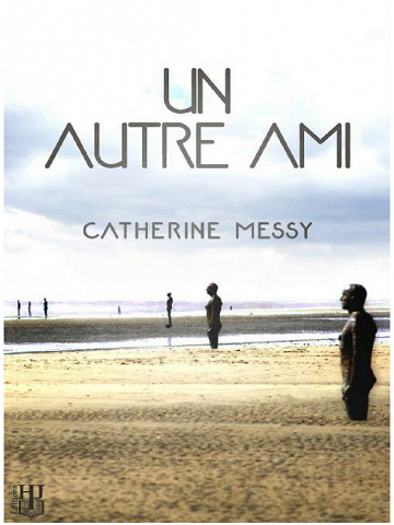 Catherine Messy - Un autre ami