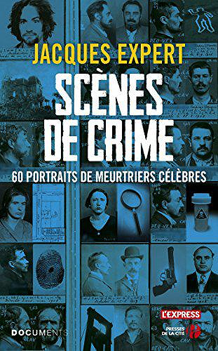 Scènes de crime - Jacques Expert