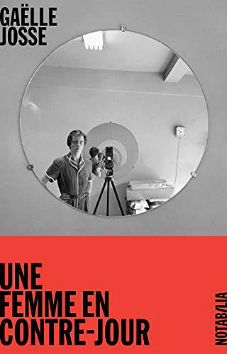 Une femme en contre-jour - Gaëlle Josse (2019)