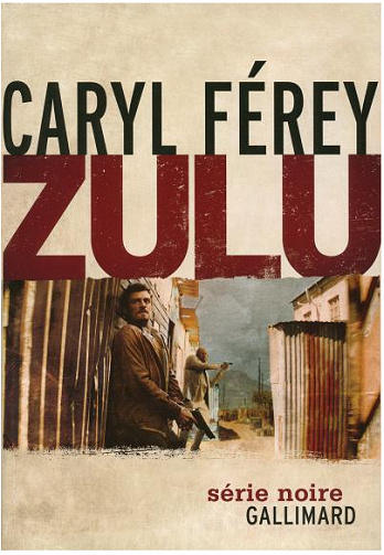 Caryl Férey - Zulu