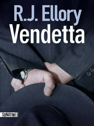 R. J. Ellory - Vendetta