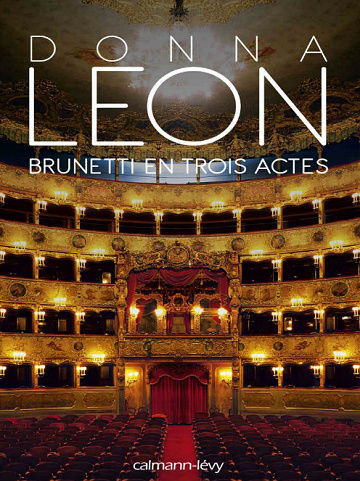 Donna Leon - Brunetti en trois actes