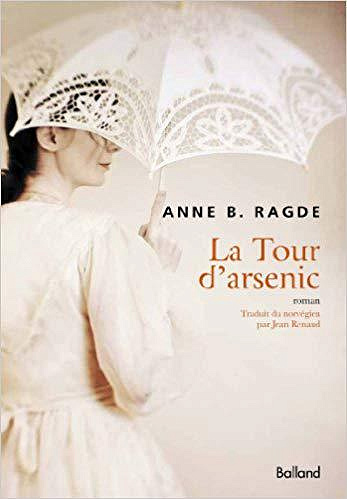 La tour d’arsenic - Anne B. Radge