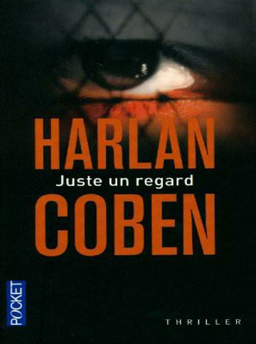 Harlan Coben - Juste un regard