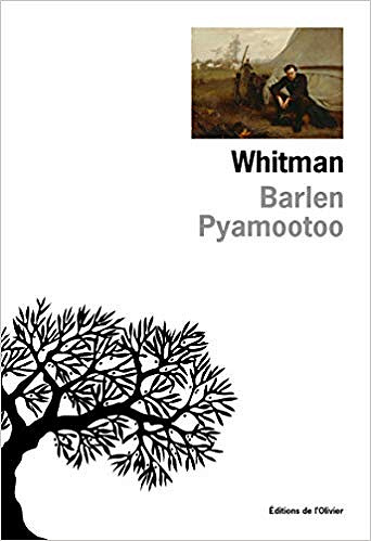 Whitman - Barlen Pyamootoo (Rentrée Littérature 2019)