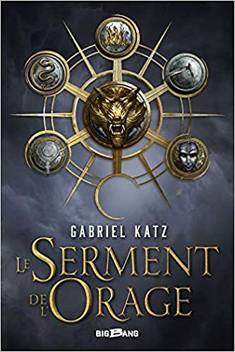 Le Serment de l’orage (1 Tome) - Gabriel Katz (2019)