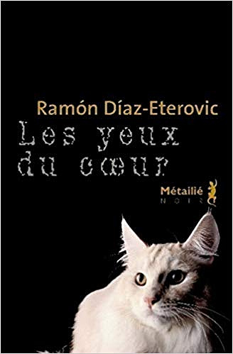 Les Yeux du coeur - Ramon Diaz eterovic