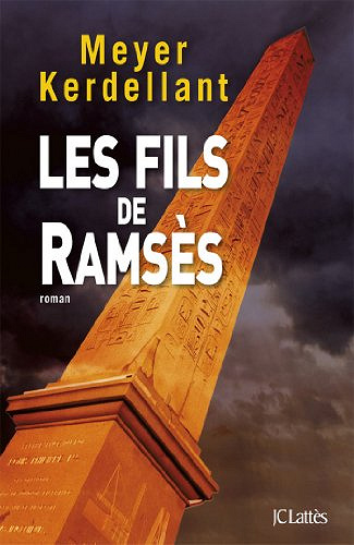 Les fils de Ramsès - Meyer Kerdellant