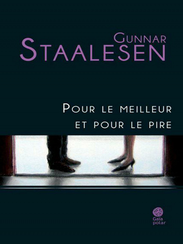 Gunnar Staalesen - Pour le meilleur et pour le pire
