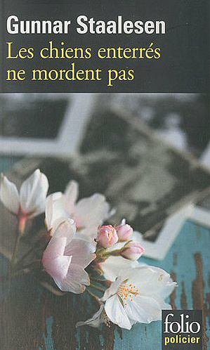 Gunnar Staalesen - Les chiens enterrés ne mordent pas