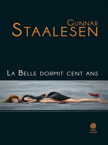 Gunnar Staalesen - La Belle dormit cent ans