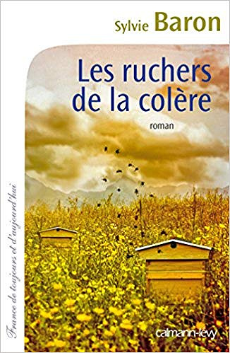 Les ruchers de la colère - Sylvie Baron