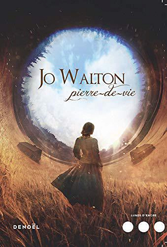 Pierre-de-vie - Jo Walton (2019)
