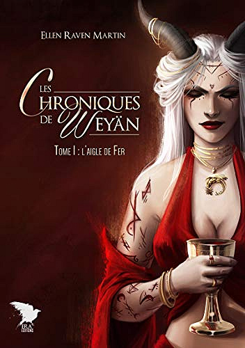Chroniques de Weyän - 1 - L’aigle de Fer - Raven Martin (2019)