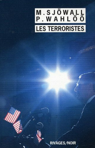 Maj Sjöwall, Per Wahlöö - Les Terroristes