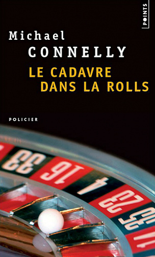 Michael Connelly - Le cadavre dans la rolls
