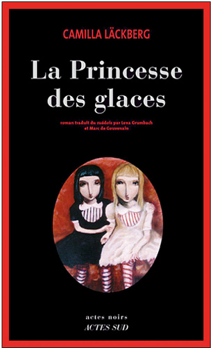 Camilla Läckberg - La Princesse des glaces