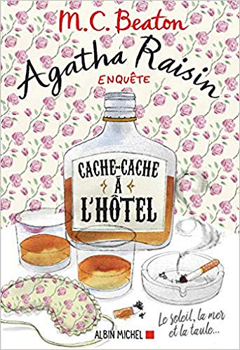 Agatha Raisin enquête T17 : Cache-cache à l’hôtel - M. C. Beaton (2019)