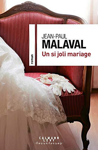 Un si joli mariage - Jean-Paul Malaval (2019)