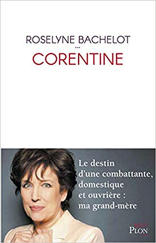 Corentine - Roselyne Bachelot (Rentrée Littérature 2019)
