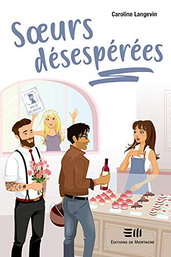 Sœurs désespérées - Langevin Caroline