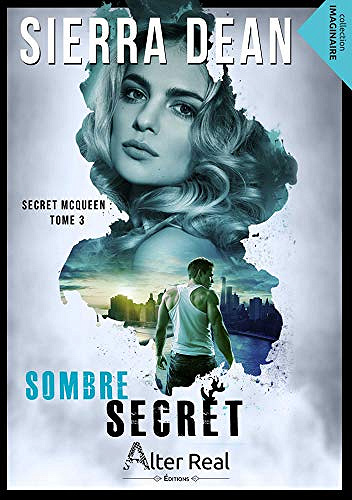 McQueen T3 : Sombre secret - Sierra Dean (2019)