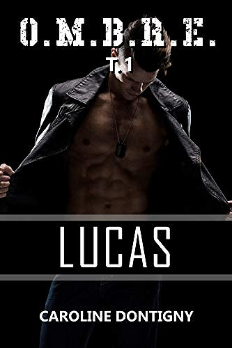 O.M.B.R.E. Tome 1: Lucas - Caroline Dontigny (2019)